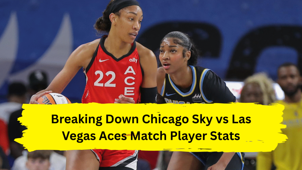 chicago sky vs las vegas aces match player stats