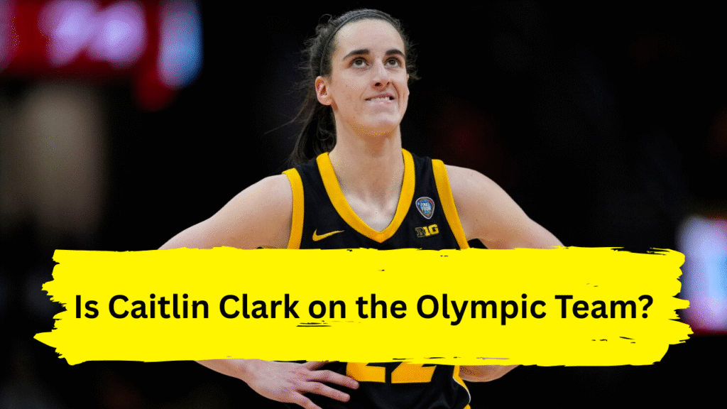 is caitlin clark on the olympic team