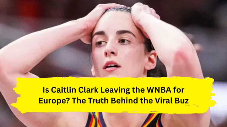 is caitlin clark leaving the wnba for Europe