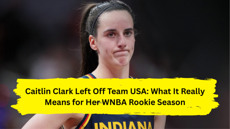 Caitlin Clark Left Off Team USA