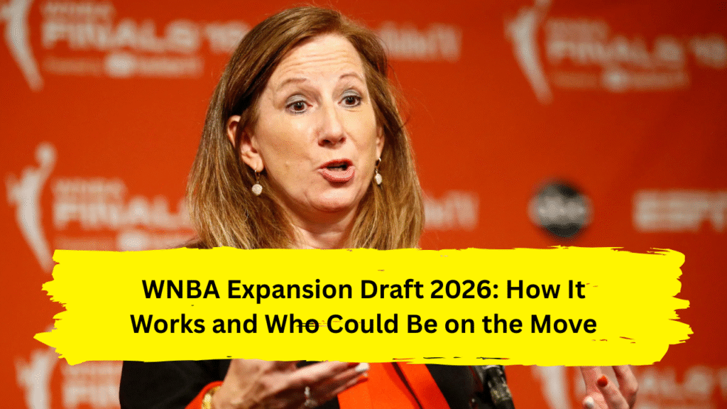 WNBA Expansion Draft 2026: How It Works and Who Could Be on the Move