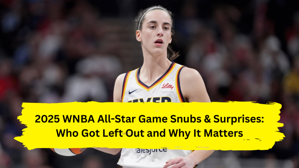 2025 WNBA All-Star Game Snubs & Surprises