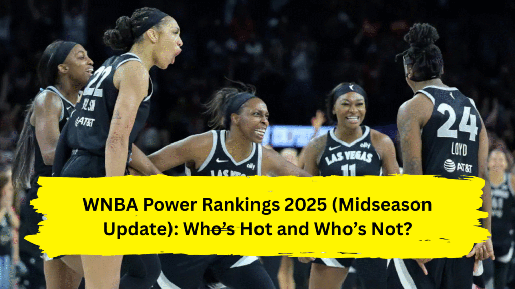 WNBA Power Rankings 2025