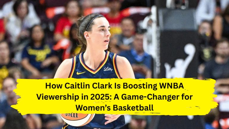 Caitlin Clark Is Boosting WNBA Viewership in 2025
