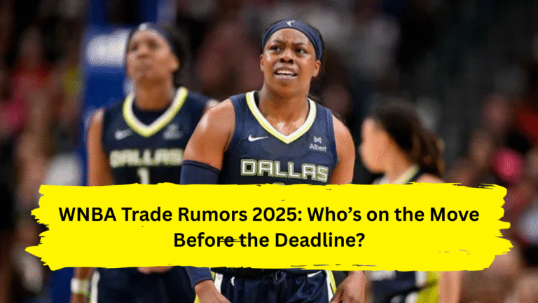 WNBA Trade Rumors 2025