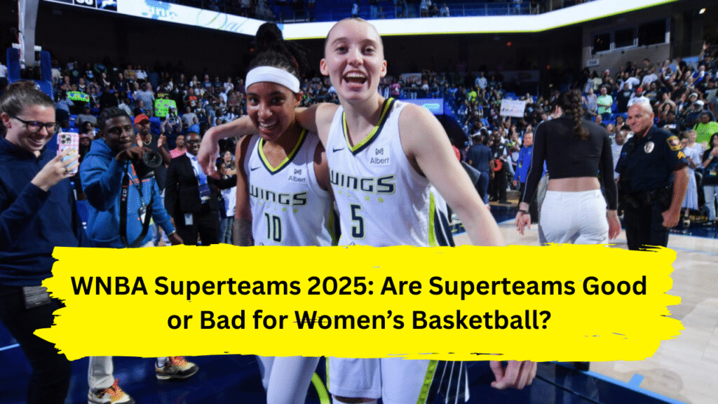 WNBA superteams in 2025