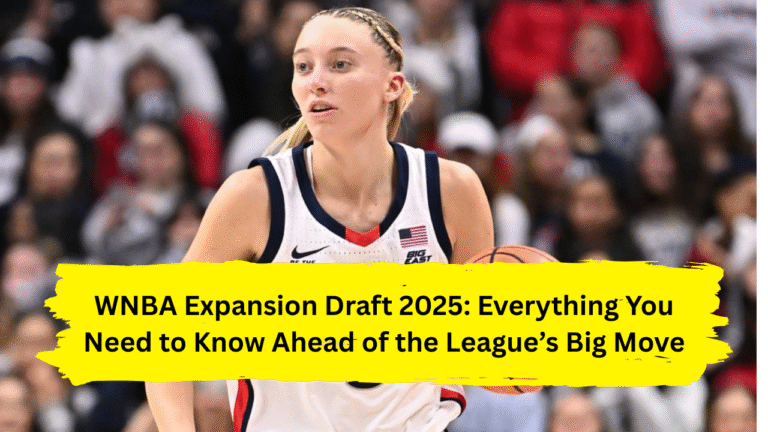 WNBA expansion draft 2025