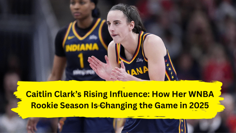 Caitlin Clark’s Rising Influence: How Her WNBA Rookie Season Is Changing the Game in 2025