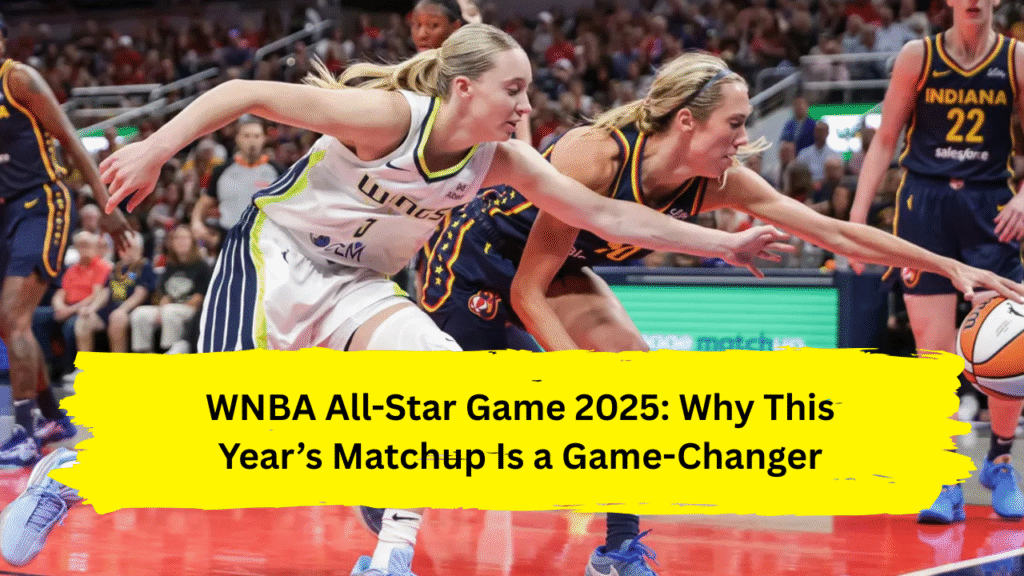 WNBA All-Star Game 2025: Why This Year’s Matchup Is a Game-Changer