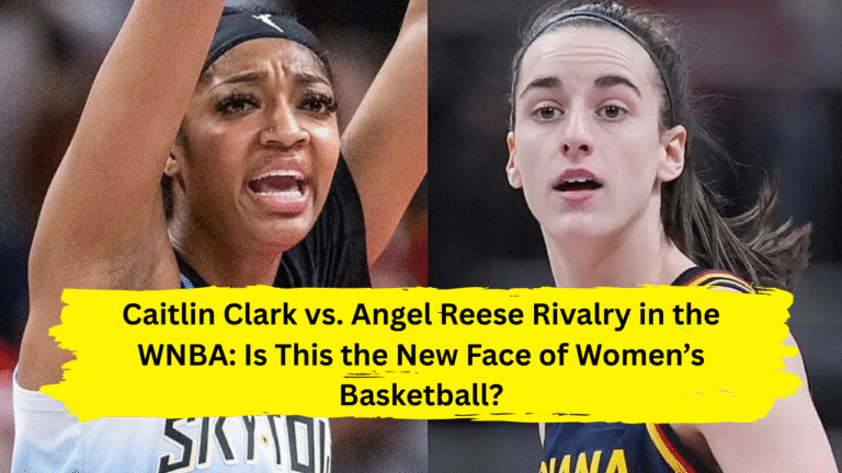 Caitlin Clark vs. Angel Reese Rivalry in the WNBA: Is This the New Face of Women’s Basketball?