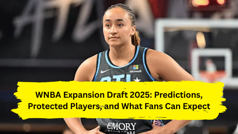 WNBA Expansion Draft 2025: Predictions, Protected Players, and What Fans Can Expect