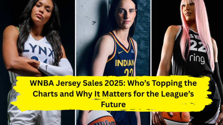 WNBA Jersey Sales 2025: Who’s Topping the Charts and Why It Matters for the League’s Future