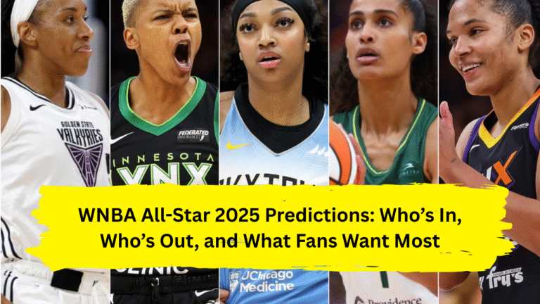 WNBA All-Star 2025 Predictions: Who’s In, Who’s Out, and What Fans Want Most