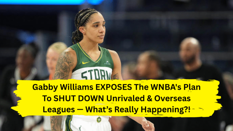 Gabby Williams EXPOSES The WNBA's Plan To SHUT DOWN Unrivaled & Overseas Leagues — What’s Really Happening?!