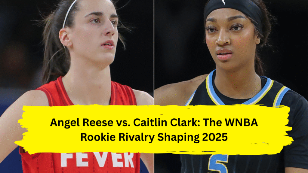 Angel Reese vs Caitlin Clark WNBA 2025