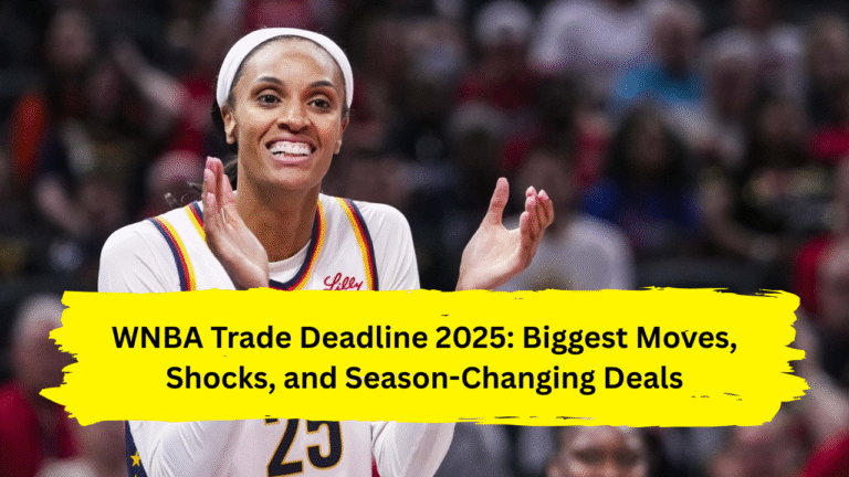 WNBA Trade Deadline 2025