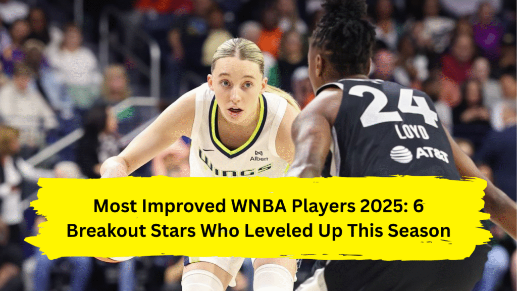 Most Improved WNBA Players 2025