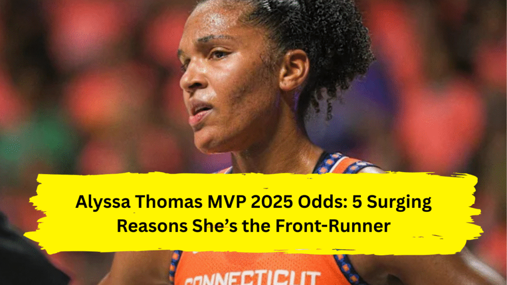 Alyssa Thomas's MVP campaign