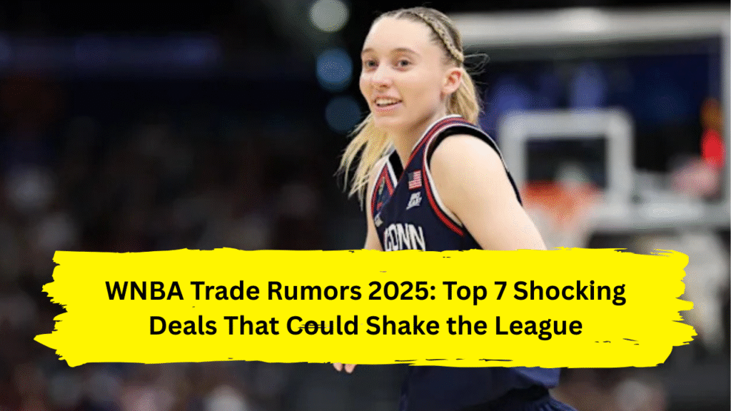 WNBA trade rumors 2025