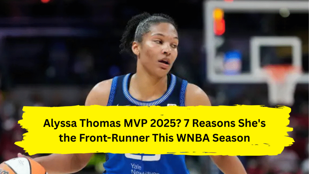 Alyssa Thomas MVP 2025