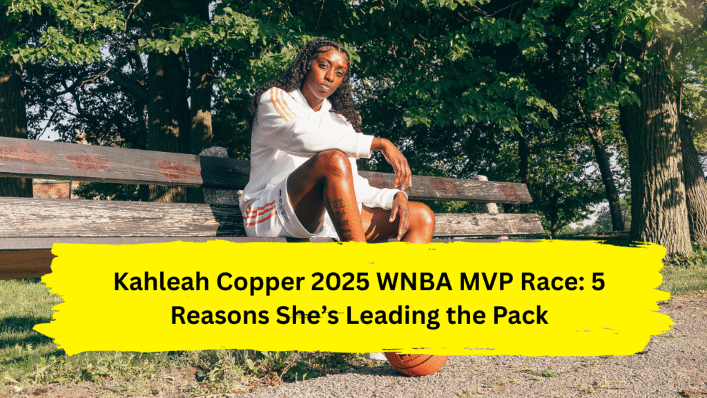 kahleah copper 2025 wnba mvp race