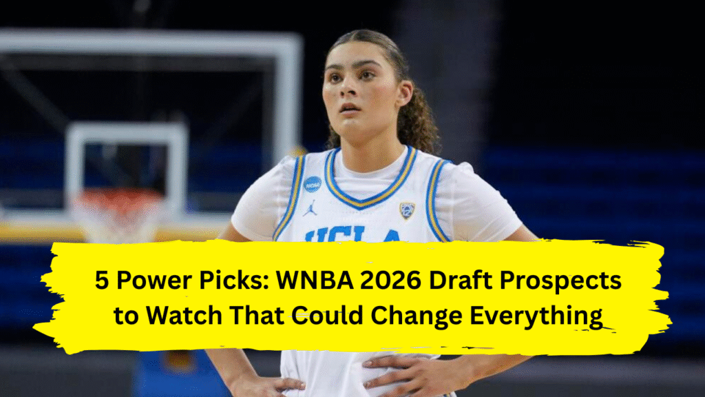 WNBA 2026 draft prospects to watch