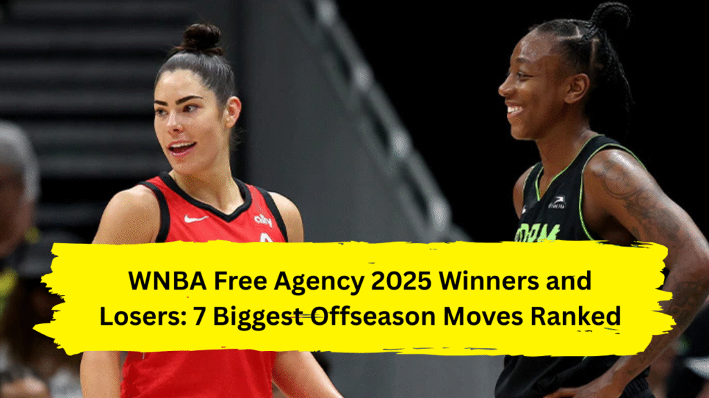 WNBA Free Agency 2025 Winners and Losers