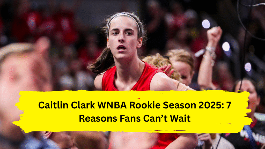 Caitlin Clark WNBA Rookie Season 2025