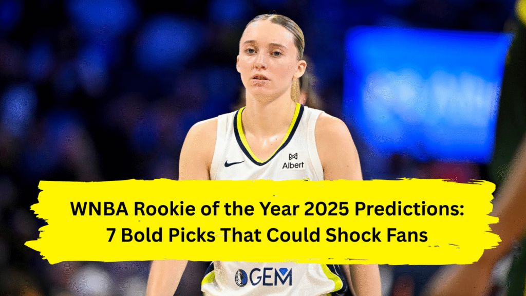 WNBA Rookie of the Year 2025 Predictions