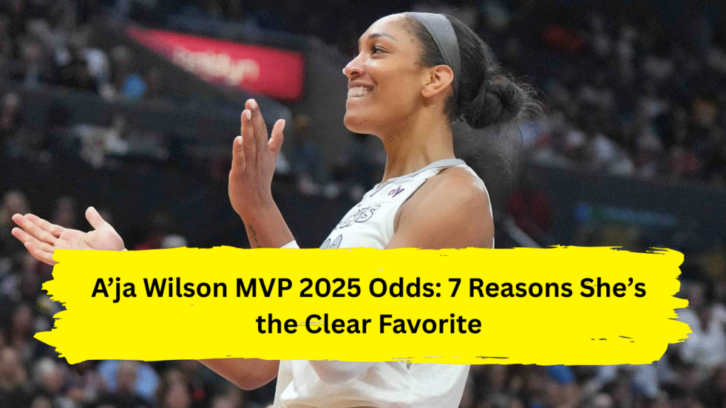 A’ja Wilson MVP 2025 Odds