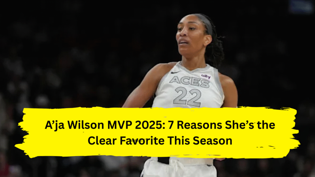 A’ja Wilson MVP 2025