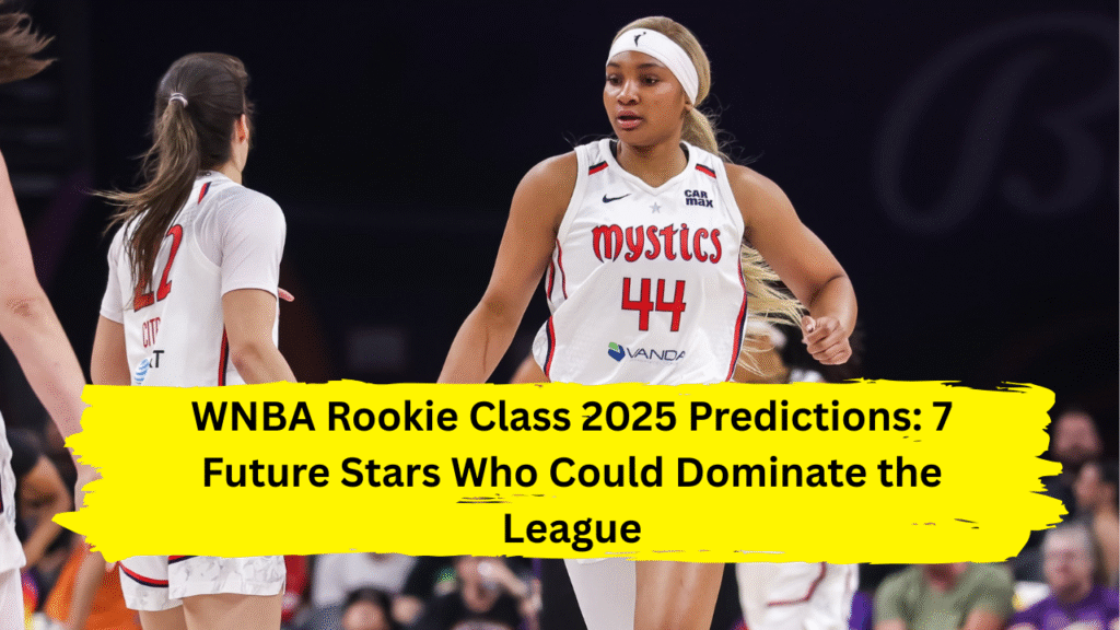 WNBA rookie class 2025 predictions