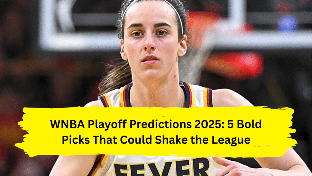 WNBA Playoff Predictions 2025