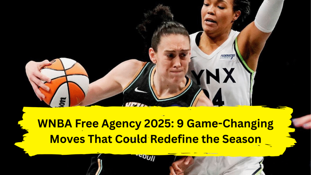 WNBA Free Agency 2025