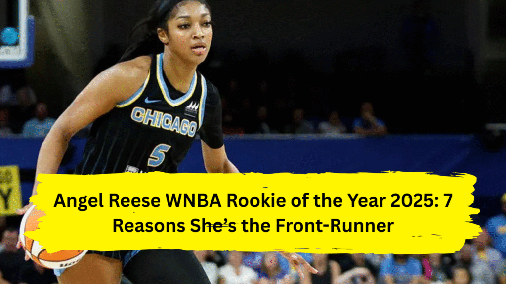 Angel Reese WNBA Rookie of the Year 2025
