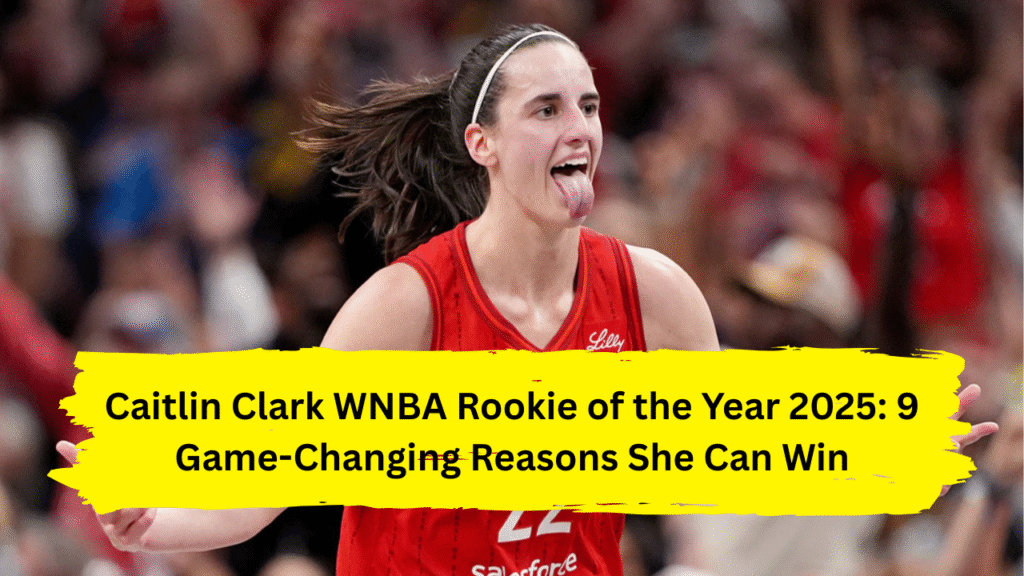 Caitlin Clark WNBA Rookie of the Year 2025
