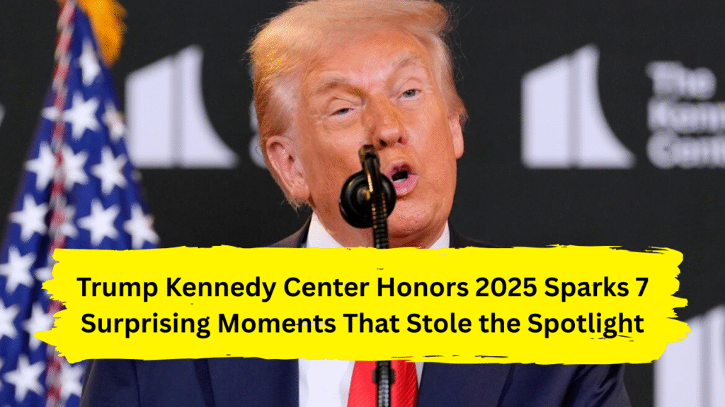 Trump Kennedy Center Honors 2025