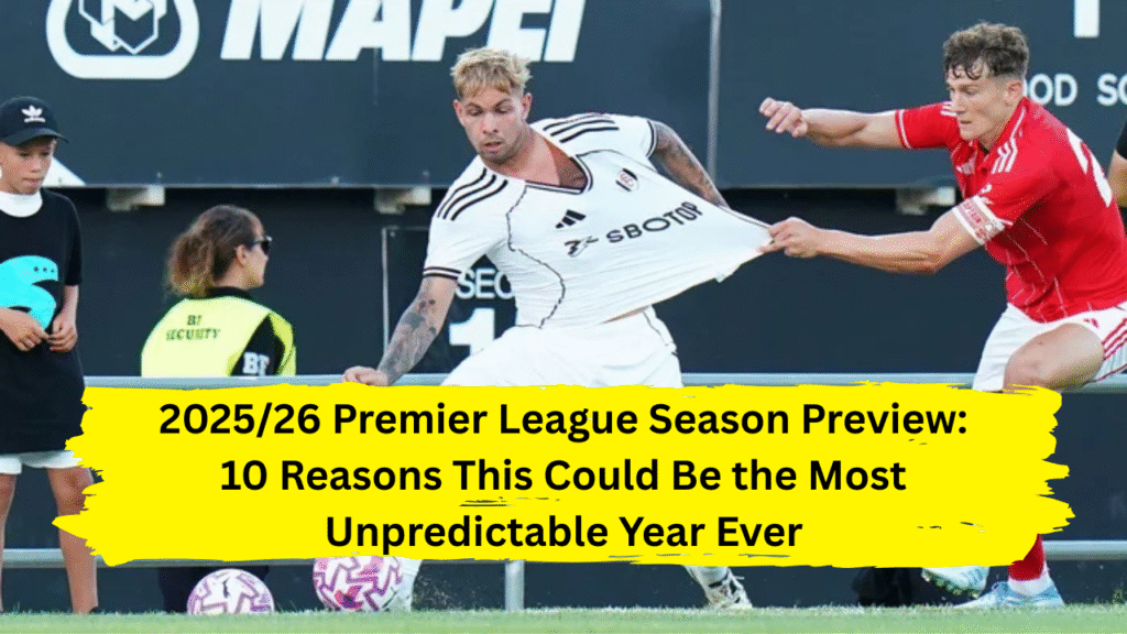 2025/26 Premier League season preview