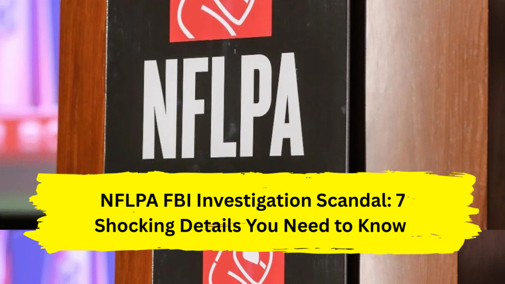 NFLPA FBI Investigation Scandal
