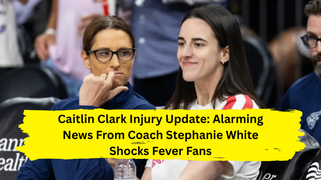 Caitlin Clark injury update