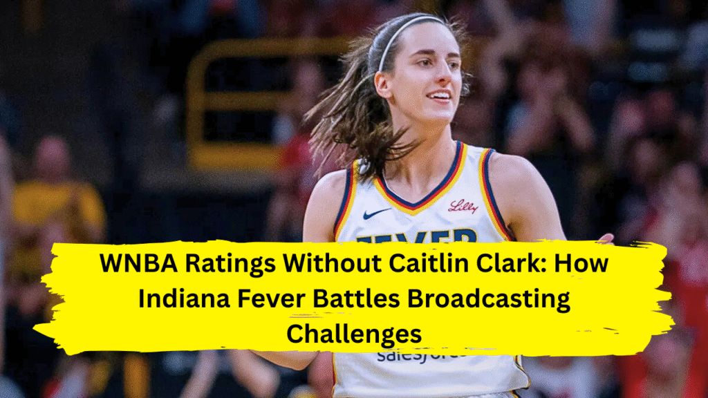 WNBA ratings without Caitlin Clark