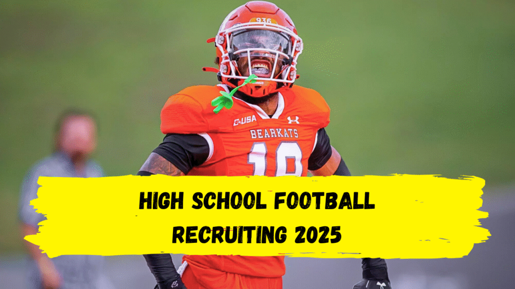 high school football recruiting 2025