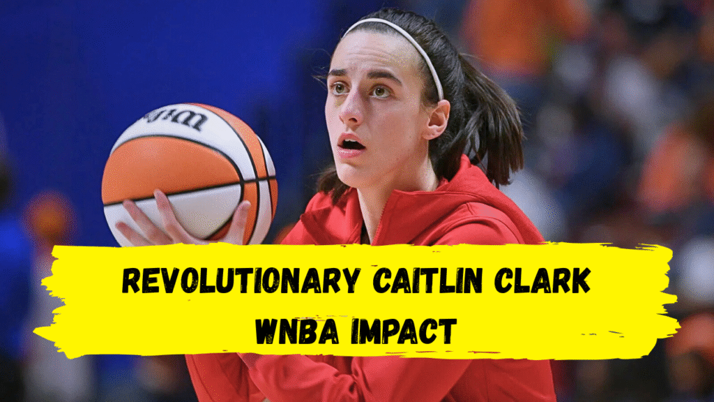 Caitlin Clark WNBA impact