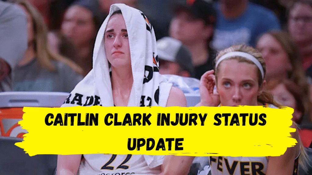 Caitlin Clark injury status