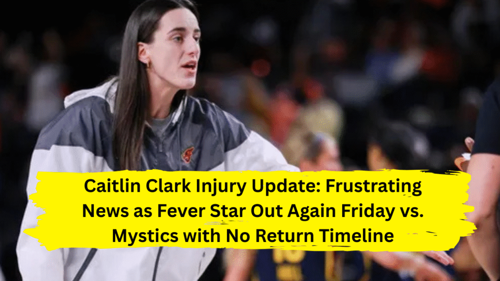 Caitlin Clark Injury Update