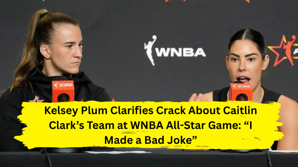 Kelsey Plum Clarifies Crack