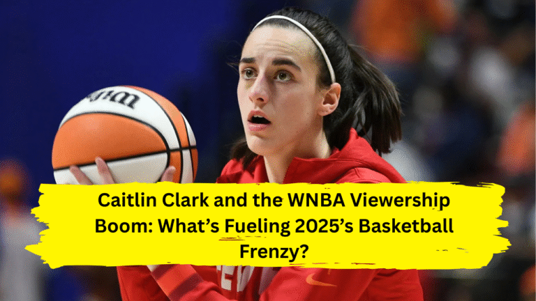 Caitlin Clark and the WNBA Viewership Boom: What’s Fueling 2025’s Basketball Frenzy?