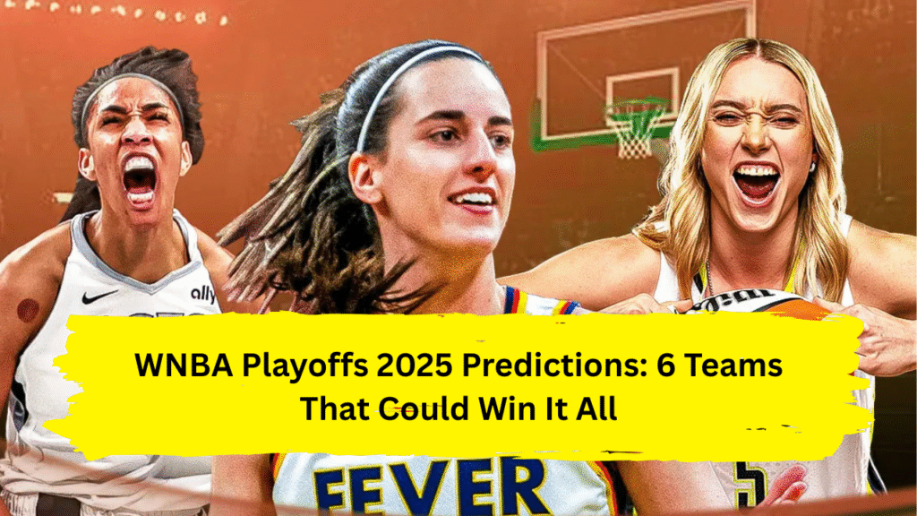 WNBA Playoffs 2025 Predictions
