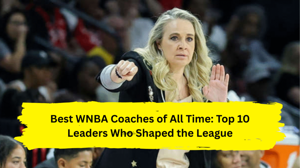 Best WNBA Coaches of All Time