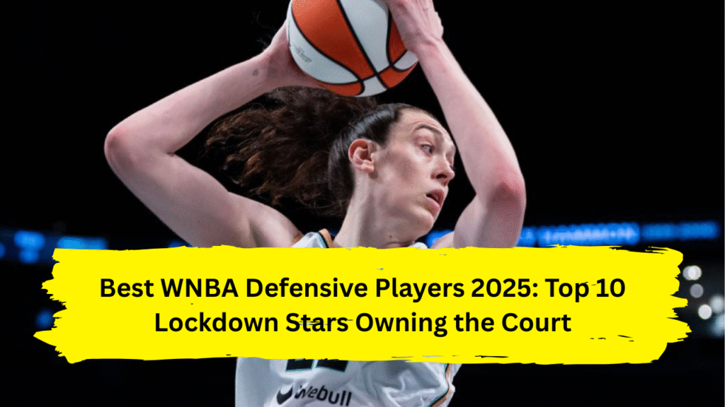 Best WNBA Defensive Players 2025